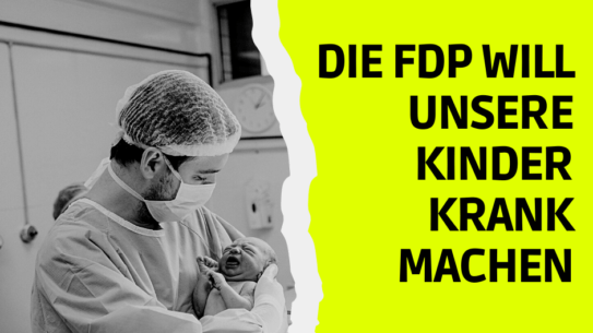 Kein Witz: Die FDP will unsere Kinder krank machen