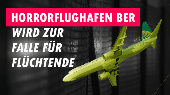 Horror-Flughafen BER wird zur Falle für Flüchtende