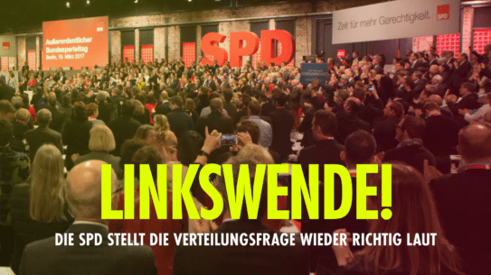 Linkswende! SPD stellt die Verteilungsfrage wieder richtig laut