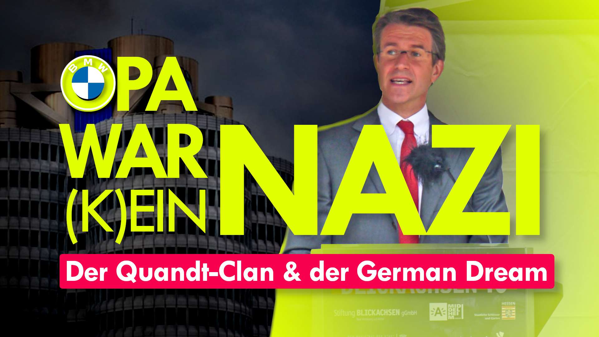 "Opa war (k)ein Nazi" – Der Quandt-Clan & der German Dream. Das Bild zeigt den Erben Qaundt neben dem BMW-Hauptquartier